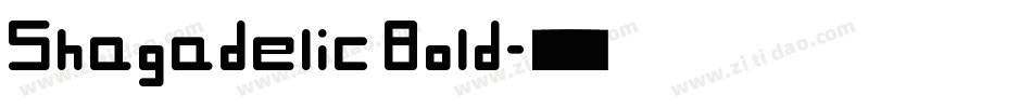 Shagadelic Bold字体转换